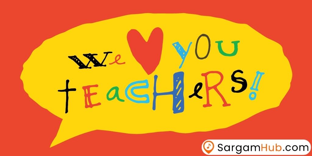 We love you teachers